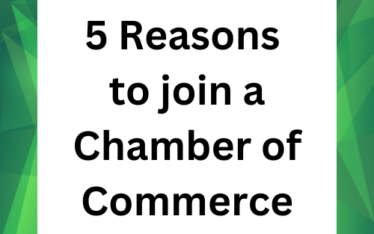 5 Reasons to join a Chamber of Commerce